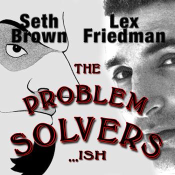 Problem Solvers...ish