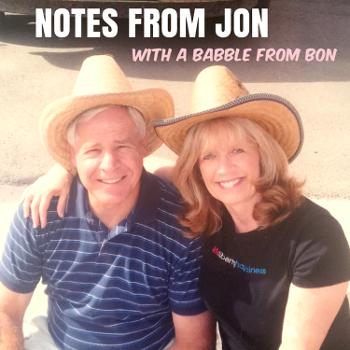 Notes from Jon with a babble from Bon