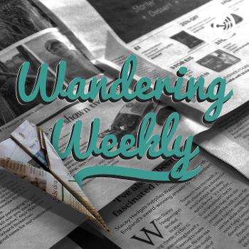 Wandering Weekly