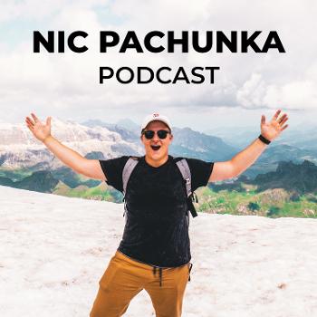 The Nic Pachunka Podcast