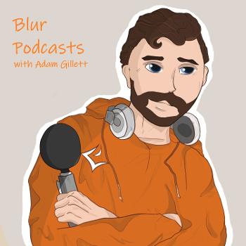 Blur Podcasts