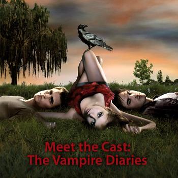 Meet the Cast: The Vampire Diaries