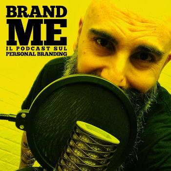 BRAND ME | Personal branding a modo mio