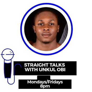 Straight Talk With Unkul Obi