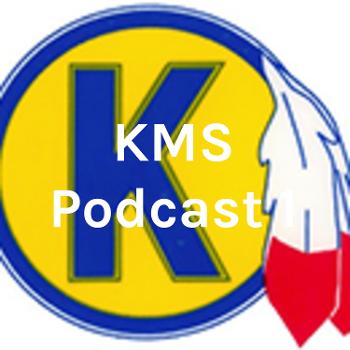 KMS Podcast 1