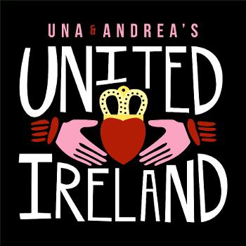 Una and Andrea's United Ireland