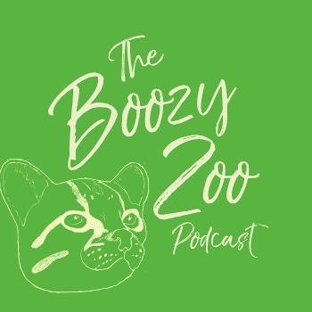 The Boozy Zoo Podcast
