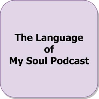 The Language of Our Soul