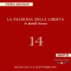 La Filosofia della Libertà di Rudolf Steiner - 14° Seminario - Milano, dal 27 al 29 settembre 2013