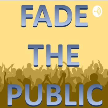 Fade the Public