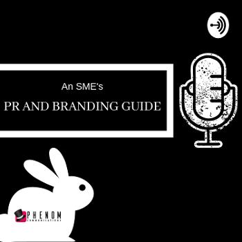 Welcome to the World of SME Branding and Public Relations