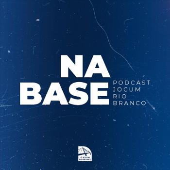 Na Base: Podcast Jocum Rio Branco
