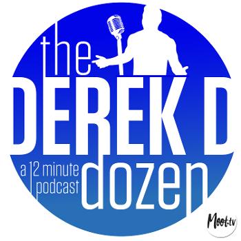 The Derek D Dozen