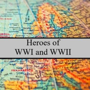 Heroes of WWI and WWII