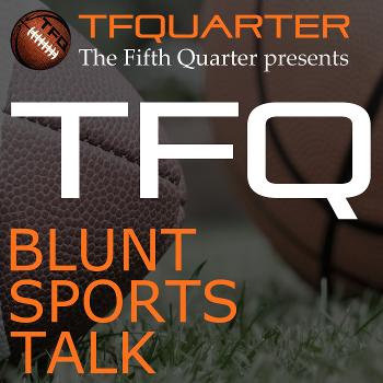 TFQ Podcasts | The Fifth Quarter