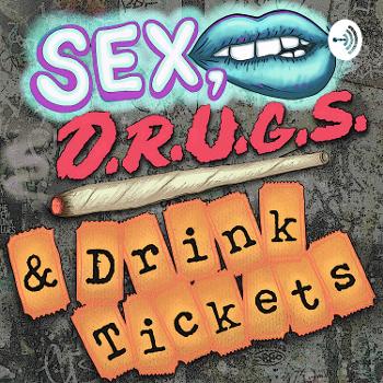 Sex, Drugs, & Drink Tickets