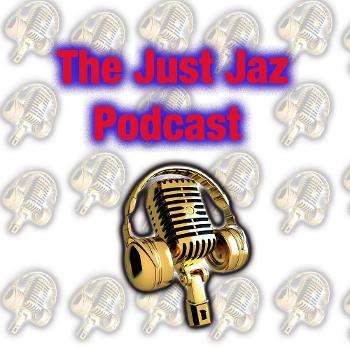 The Just Jaz Podcast