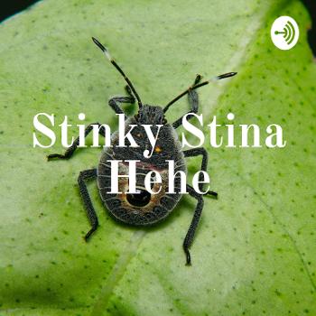 Stinky Stina Hehe