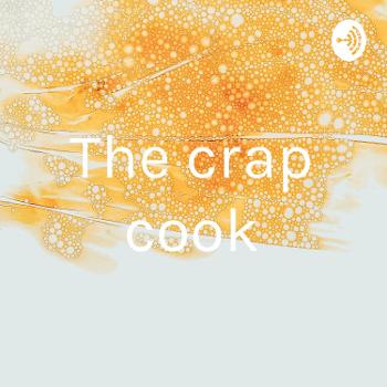 The crap cook