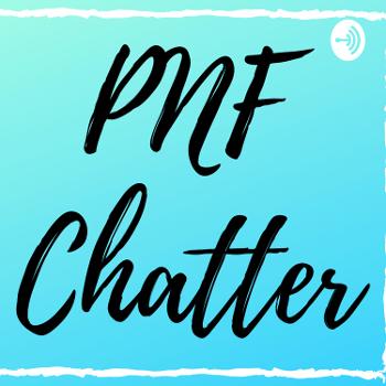 PNF Chatter