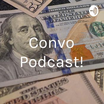 Convo Podcast!