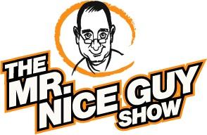The Mr. Nice Guy Show!