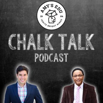 Chalk Talk Podcast - Amy's EDU