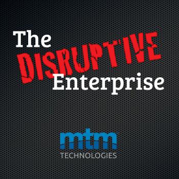 The Disruptive Enterprise