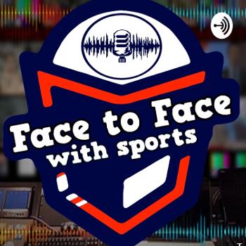 Face to Face With Sports Podcast