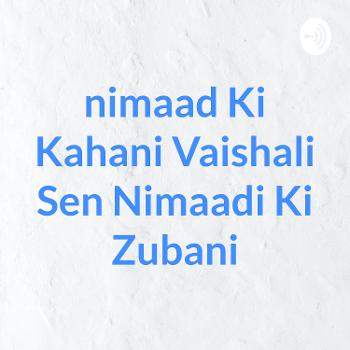 nimaad Ki Kahani Vaishali Sen Nimaadi Ki Zubani