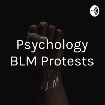 Psychology BLM Protests