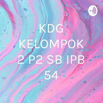 KDG KELOMPOK 2 P2 SB IPB 54