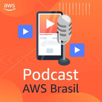 Podcast AWS Brasil