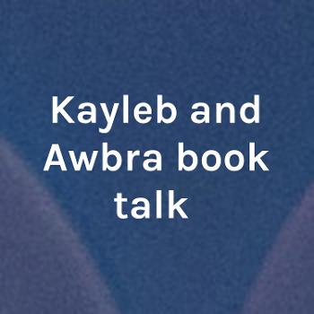 Kayleb and Awbra book talk