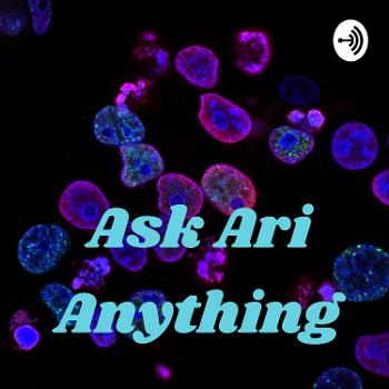 Ask Ari Anything