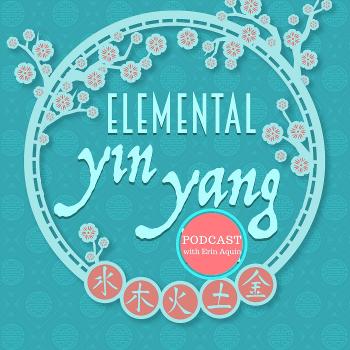 Elemental Yin Yang Podcast