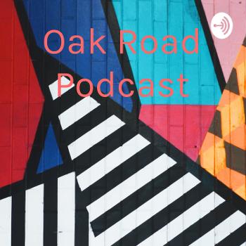 Oak Road Podcast