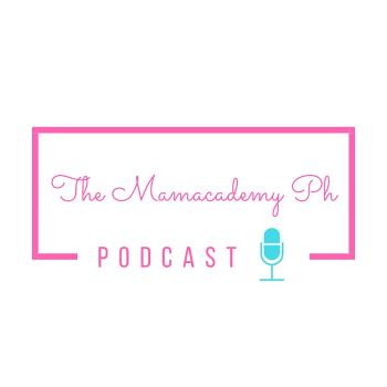 The Mamacademy PH Podcast