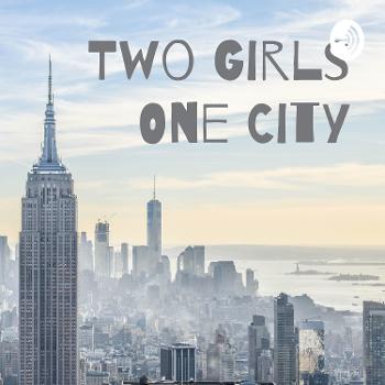 Two Girls One City