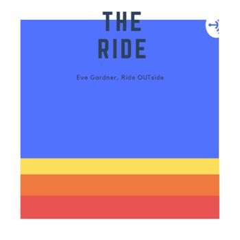 The Ride by Ride OUTside