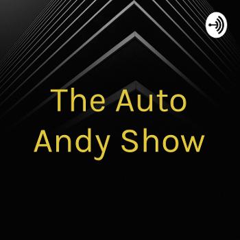 The Auto Andy Show