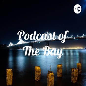 Podcast of The Bay