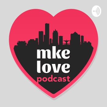 mke love podcast