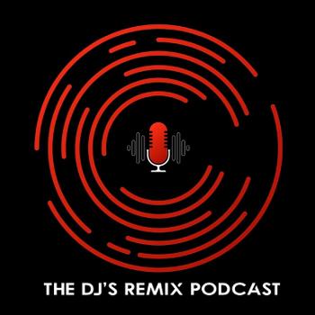 DJ's Remix Podcast