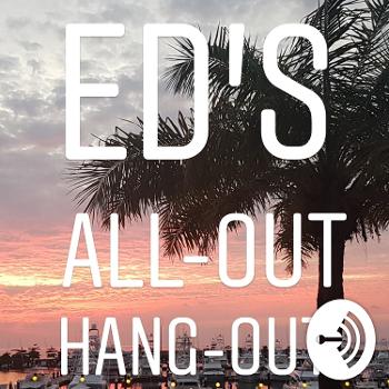 Ed's All-out Hang-out