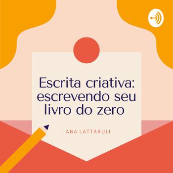 Ana Lattaruli - escrevendo seu livro do zero