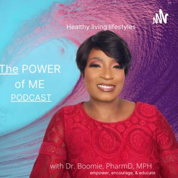 The Power of "ME" with Dr. Boomie