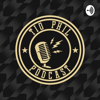 Tio Phil Podcast