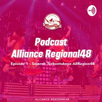 AllRegion48 Podcast - Eps 1 ( Sejarah Terbentuknya AllRegion48 )