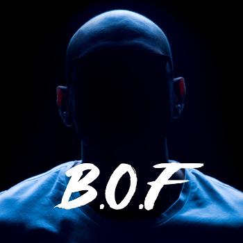 The B.O.F Podcast